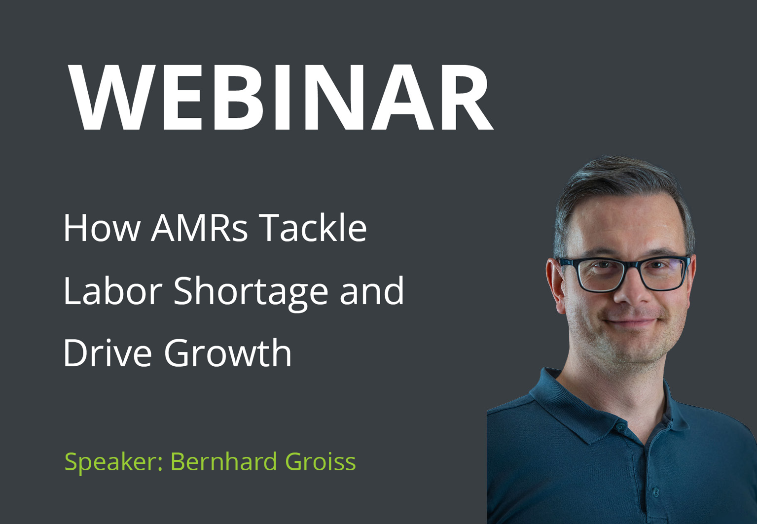 Transform Your Operations: How AMRs Tackle Labor Shortage and Drive Growth